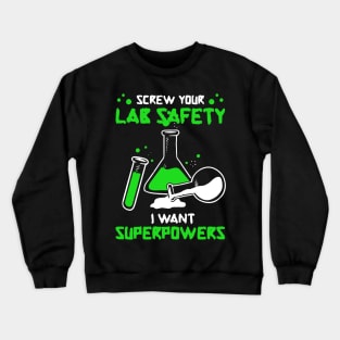 i want to superpower Crewneck Sweatshirt